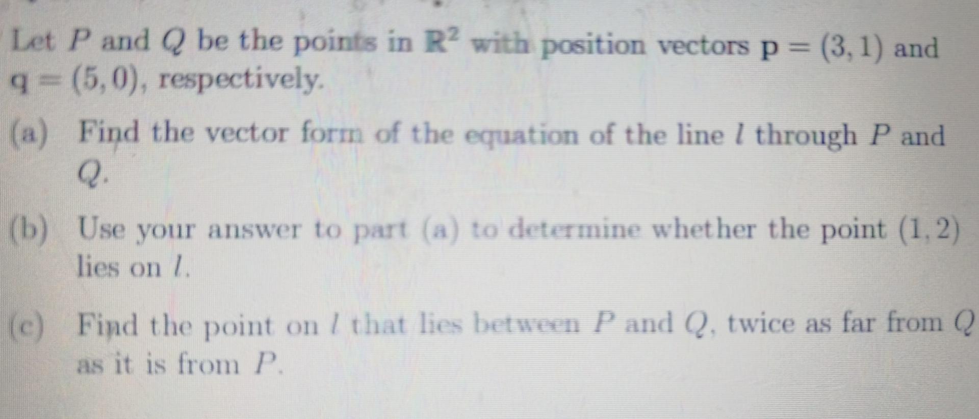 Solved Let P And Q Be The Points In R2 With Position Vectors | Chegg.com