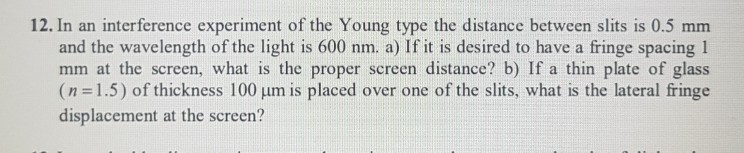 Solved 12. In an interference experiment of the Young type | Chegg.com