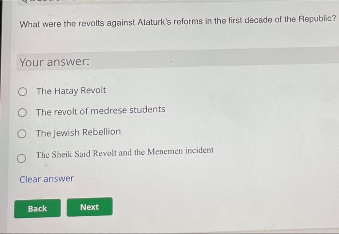 What were the revolts against Ataturk's reforms in | Chegg.com