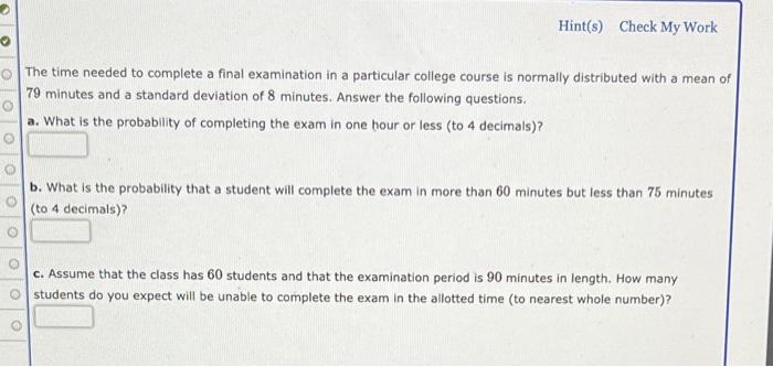 Solved Hint(s) Check My Work The time needed to complete a | Chegg.com