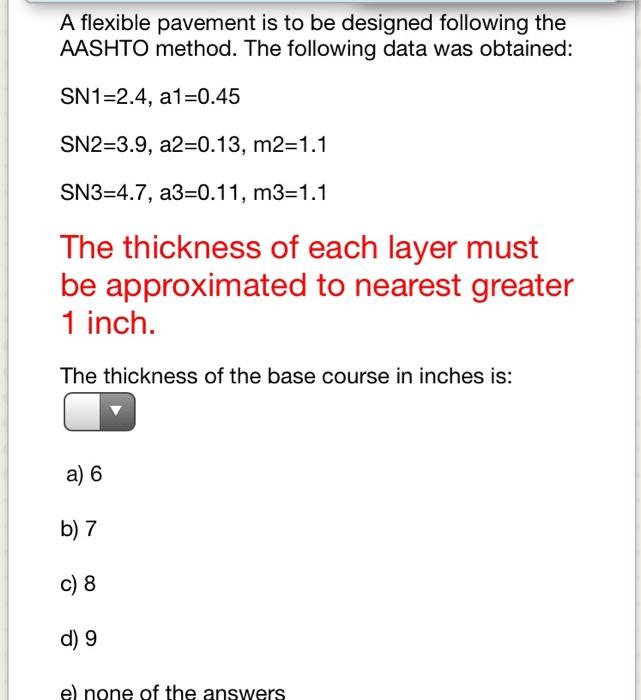 Solved A flexible pavement is to be designed following the | Chegg.com