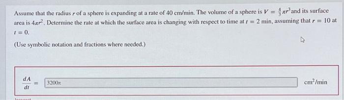 Solved Assume that the radius r of a sphere is expanding at | Chegg.com