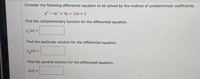 Solved Consider the following differential equation to be | Chegg.com