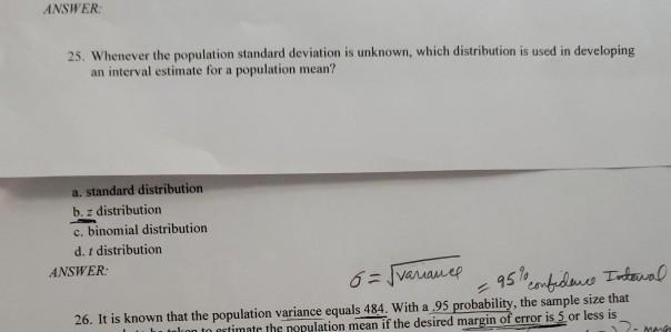 Solved ANSWER 25. Whenever the population standard deviation | Chegg.com