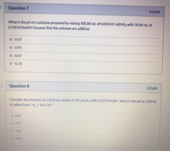 Solved Question 7 3.3 pts What is the pH of a solution | Chegg.com