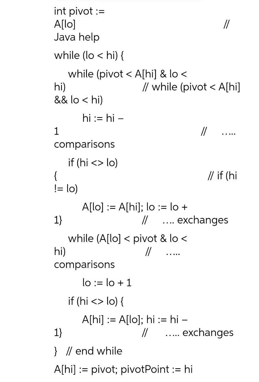 Solved int pivot := A[lo] // Java help while (lo