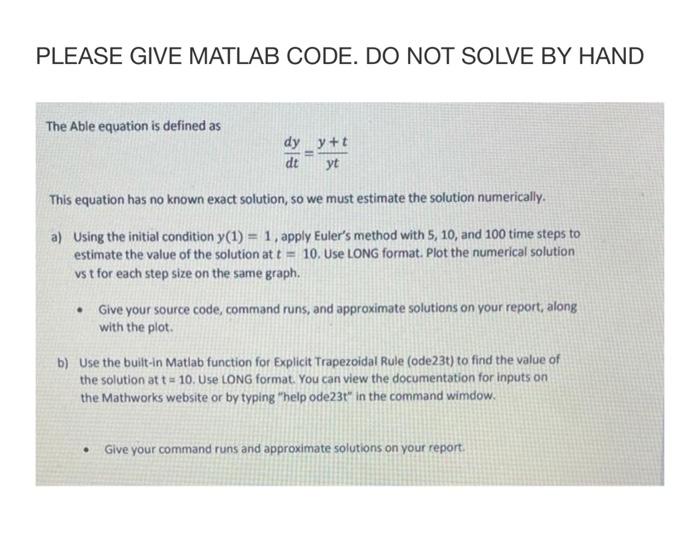 Solved PLEASE GIVE MATLAB CODE. DO NOT SOLVE BY HAND The | Chegg.com