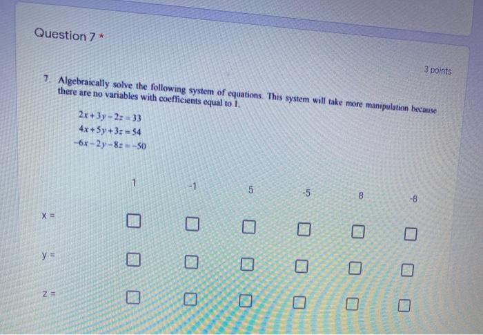 Solved Question 7 * 3 points 7. Algebraically solve the | Chegg.com