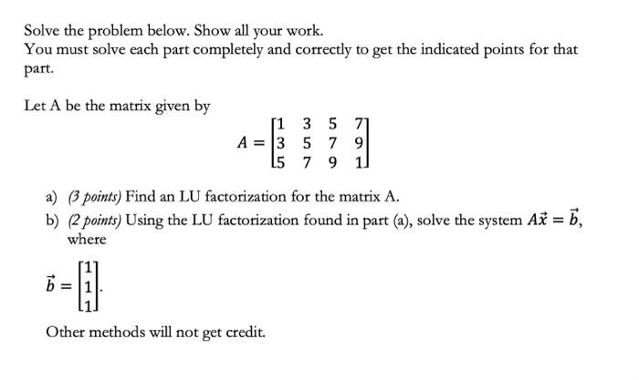 Solved Solve the problem below. Show all your work. You must | Chegg.com
