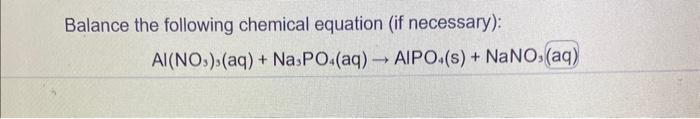 Solved Balance The Following Chemical Equation If 3642