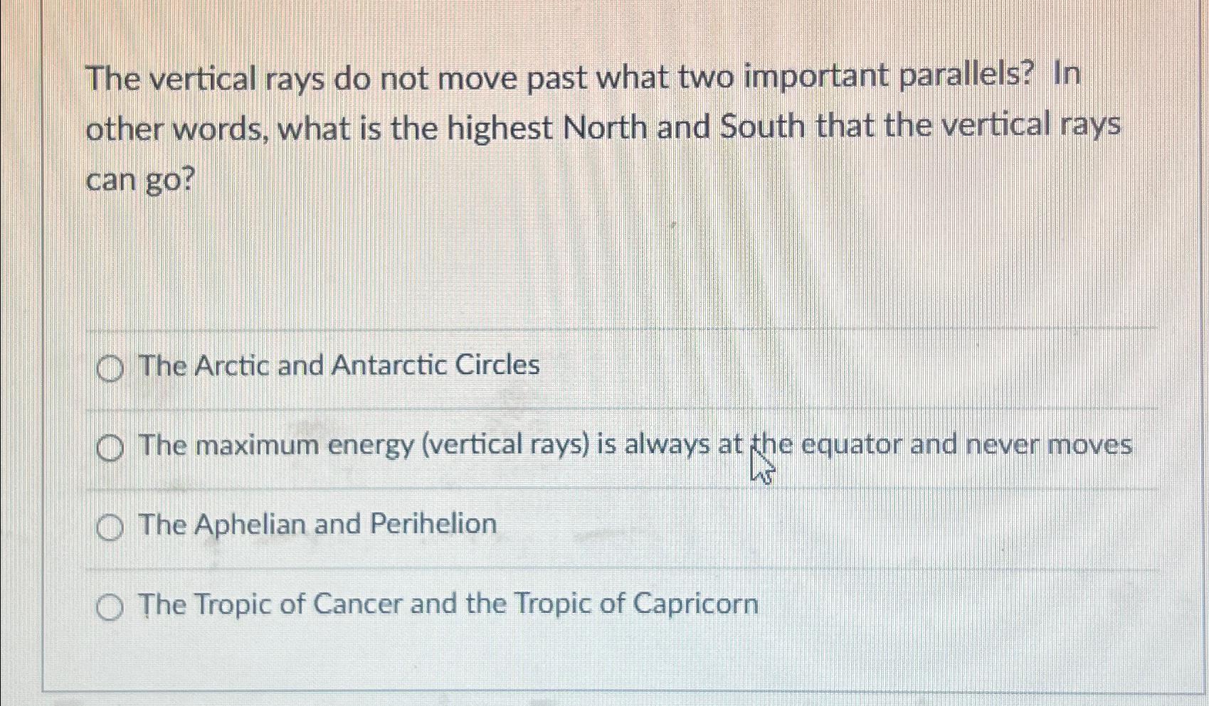 Solved The vertical rays do not move past what two important | Chegg.com