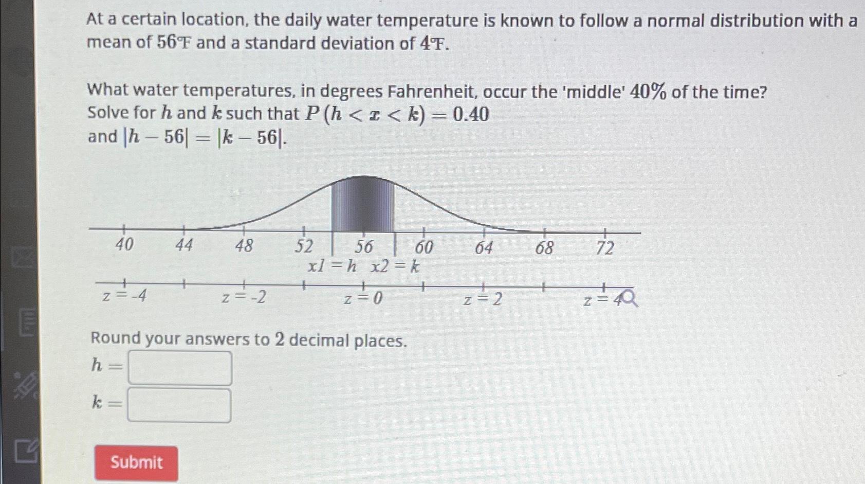 Solved At a certain location, the daily water temperature is | Chegg.com