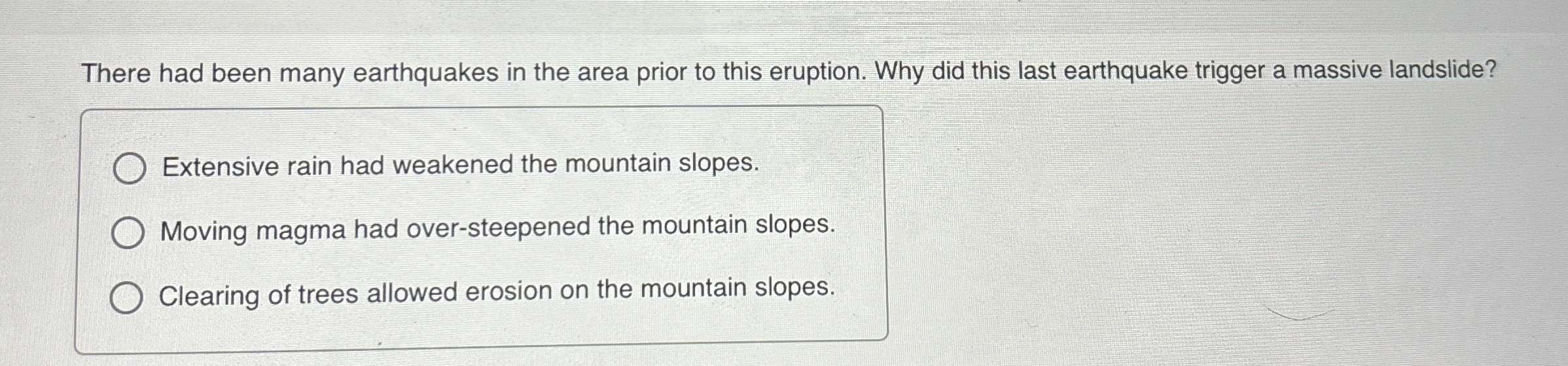 Solved There had been many earthquakes in the area prior to