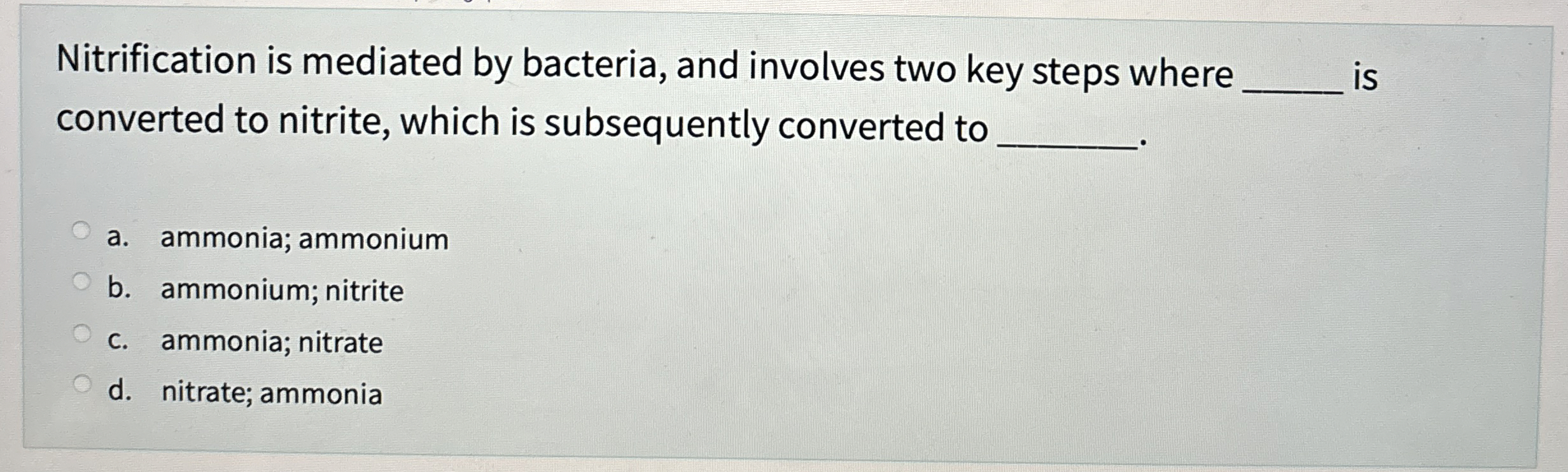 Solved Nitrification is mediated by bacteria, and involves | Chegg.com