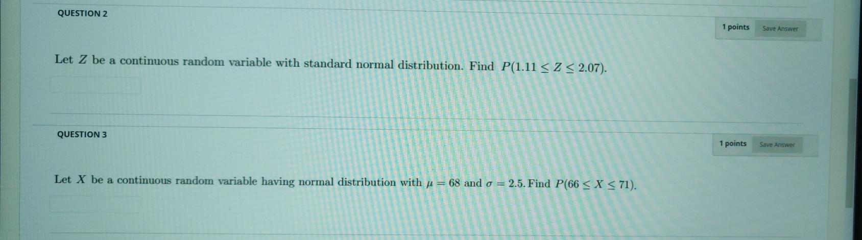 Solved QUESTION 2 1 points Save Answer Let Z be a continuous | Chegg.com