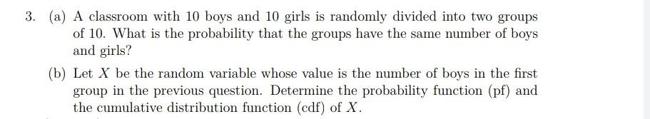 Solved 3. (a) A Classroom With 10 Boys And 10 Girls Is | Chegg.com