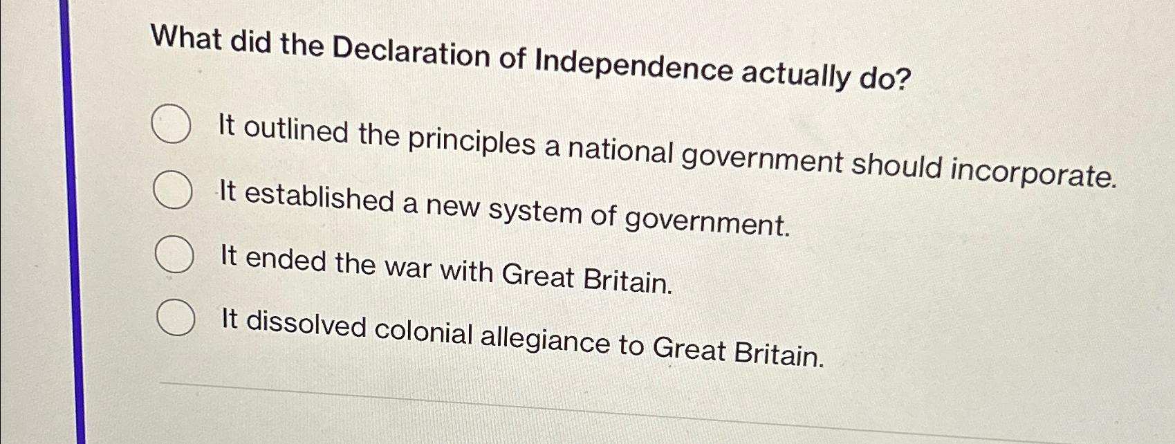 Solved What did the Declaration of Independence actually | Chegg.com