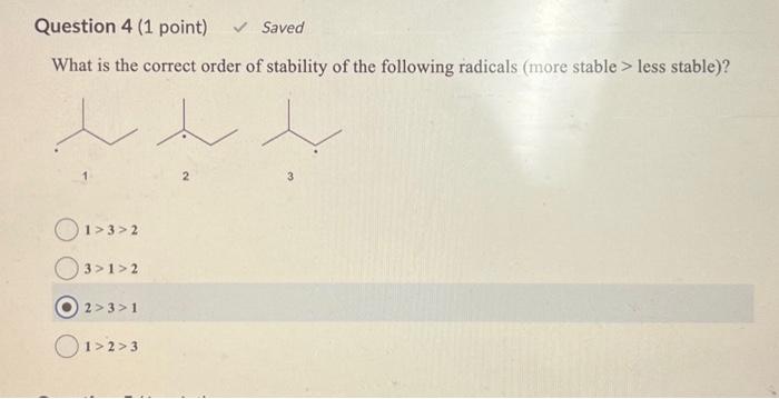 Solved What is the correct order of stability of the | Chegg.com