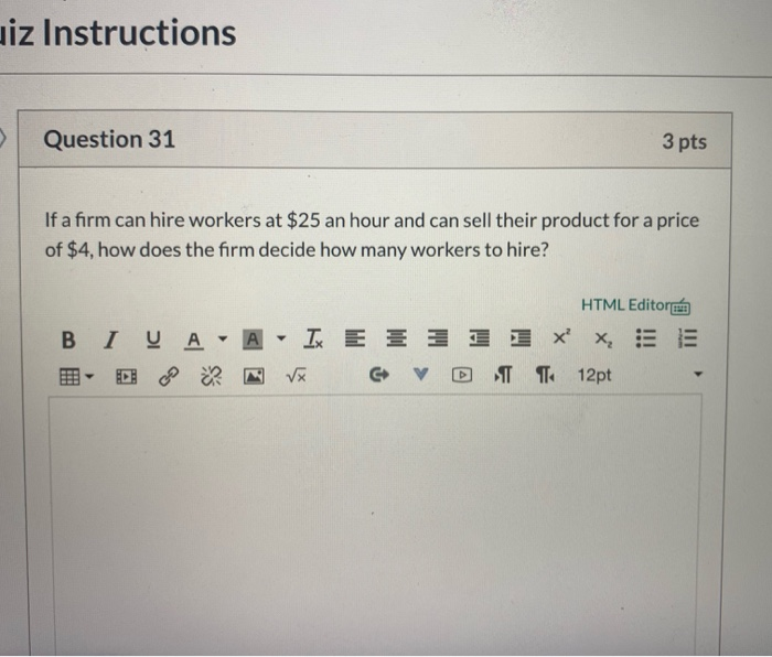 Solved uiz Instructions Question 31 3 pts If a firm can hire | Chegg.com