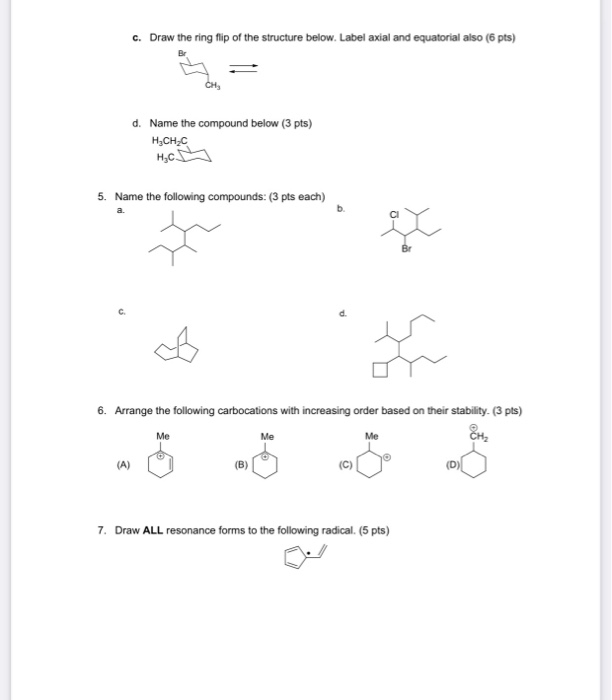 Solved c. Draw the ring flip of the structure below. Label | Chegg.com