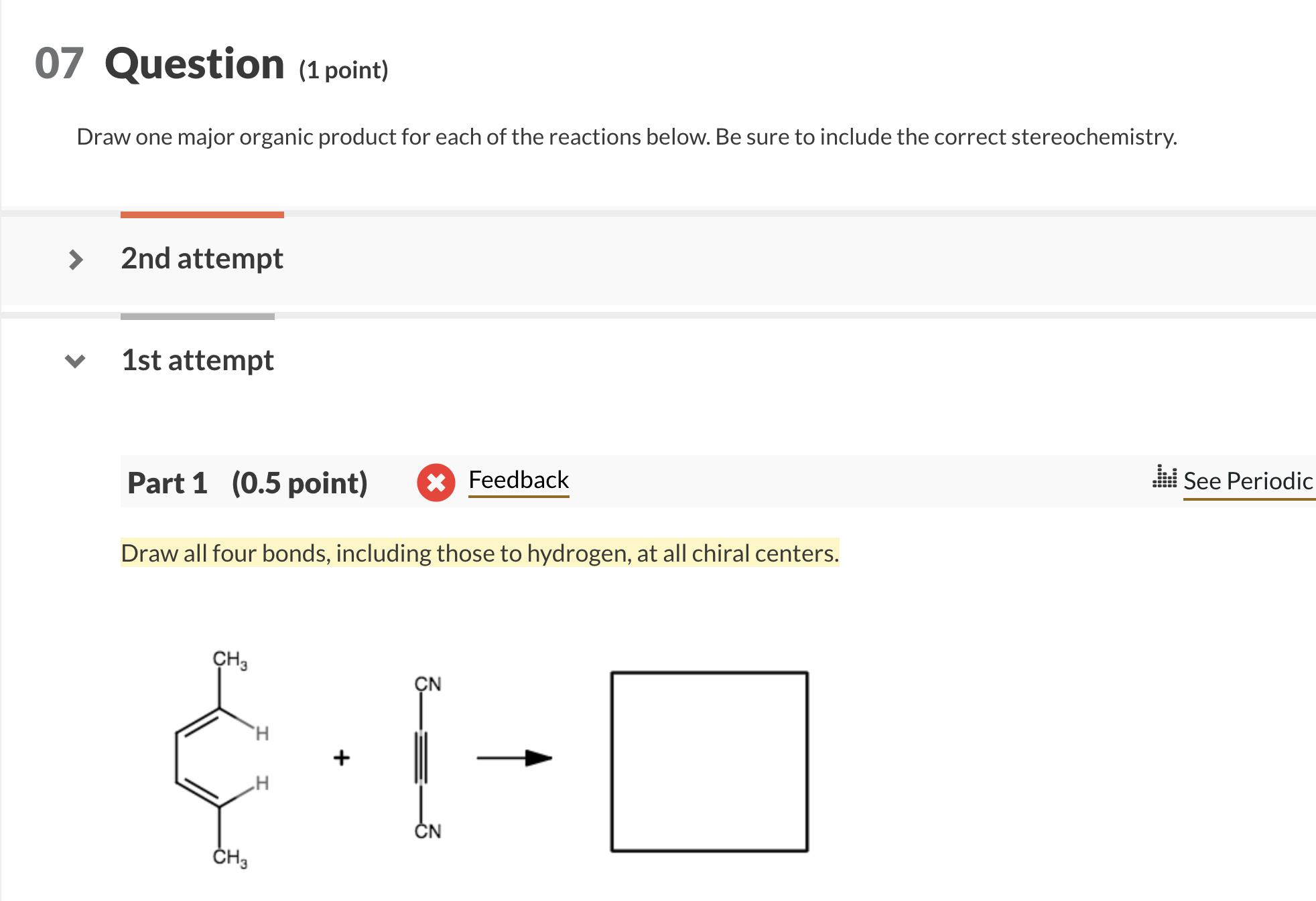Solved 07 ﻿Question (1 ﻿point) ﻿Draw one major organic | Chegg.com