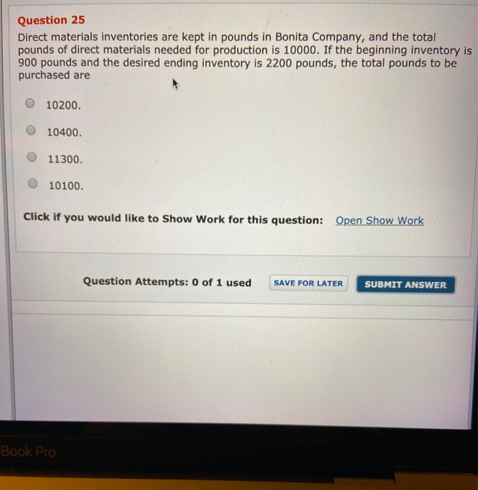 Solved Question 25 Direct materials inventories are kept in