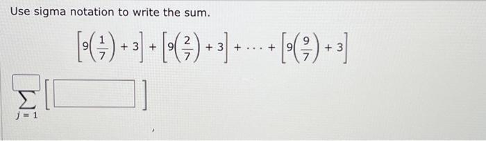 Solved Use sigma notation to write the sum. | Chegg.com