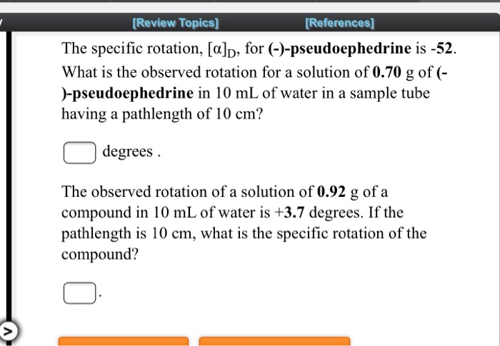 Solved [Review Topics] [References) The specific rotation, | Chegg.com