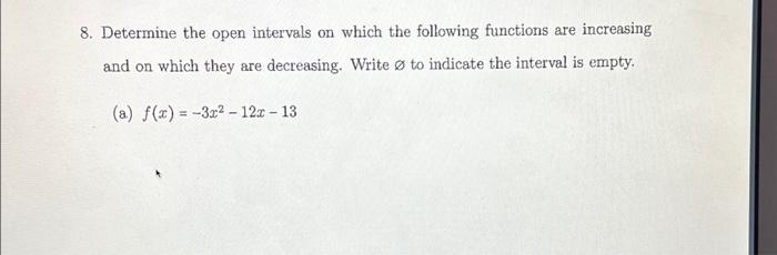 Solved 8. Determine the open intervals on which the | Chegg.com