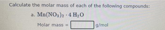 calculate the molar mass of the following compounds hno3 h2o and ch4