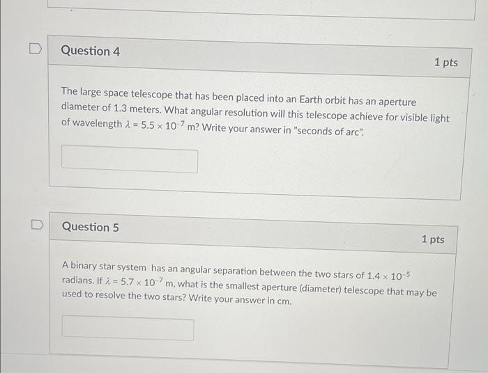 Solved Question 4 1 pts The large space telescope that has | Chegg.com