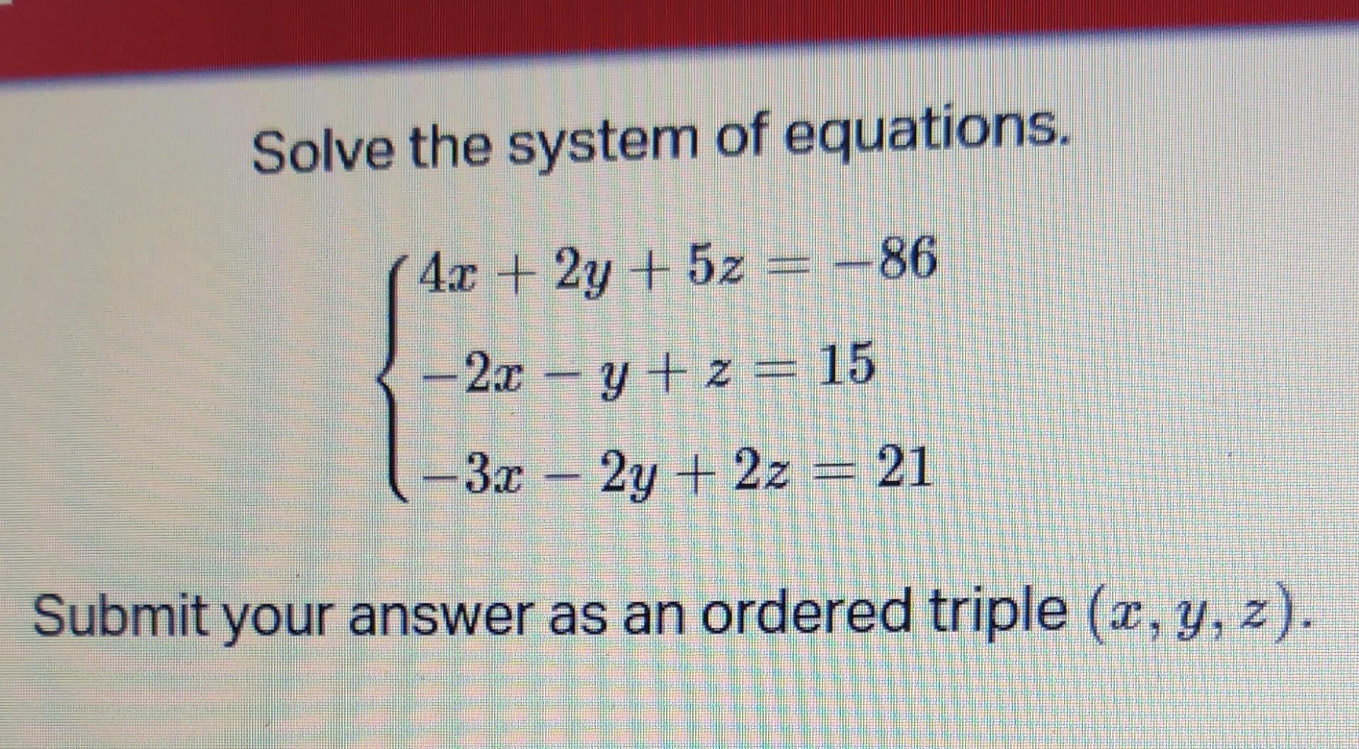 Solved Solve The System Of Equations