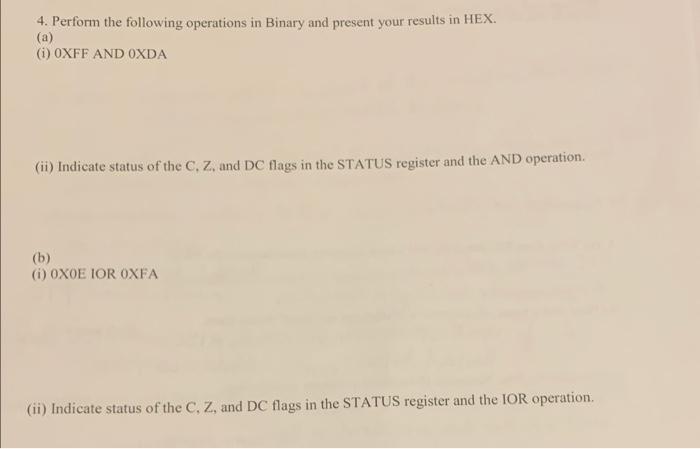 Solved 4. Perform the following operations in Binary and | Chegg.com