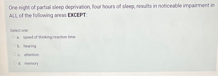 Solved Students subjected to sleep deprivation did worse on | Chegg.com