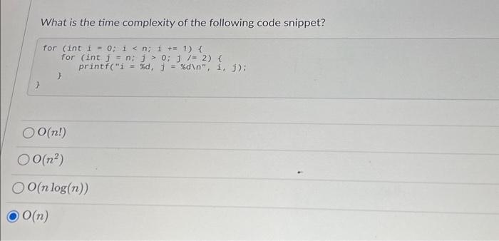 Solved What is the time complexity of the following code | Chegg.com