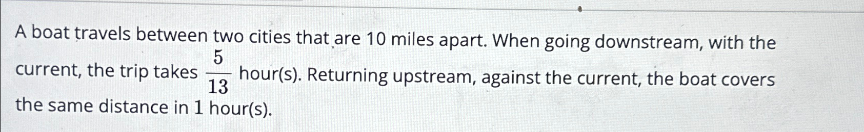 A boat travels between two cities that are 10 ﻿miles | Chegg.com