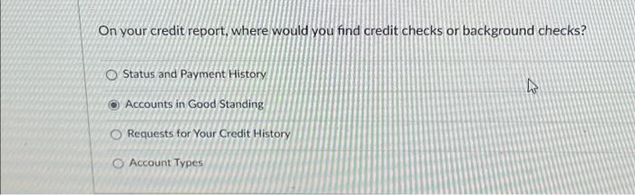 Solved On your credit report, where would you find credit | Chegg.com