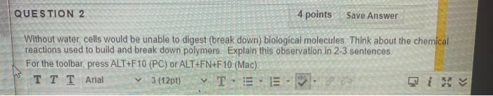 Solved QUESTION 2 4 points Save Answer Without water, cells | Chegg.com