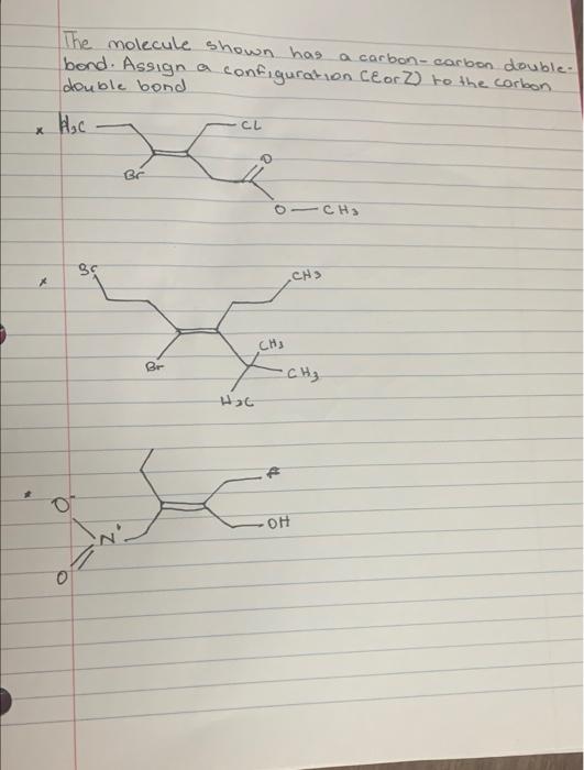 Solved The molecule shown has a carbon- carbon double- bond. | Chegg.com