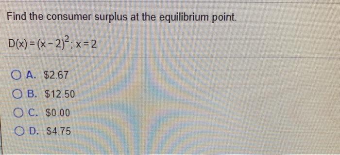 Solved Find the consumer surplus at the equilibrium point. | Chegg.com