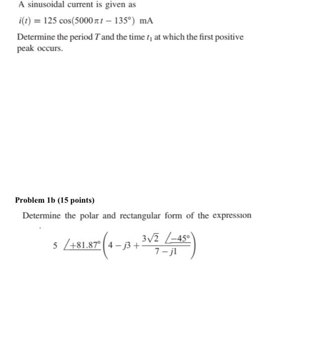Solved A sinusoidal current is given as i(t) = 125 cos(5000 | Chegg.com