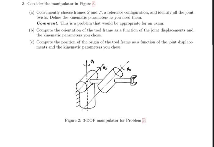 Solved 3. Consider the manipulator in Figure 3 . (a) | Chegg.com