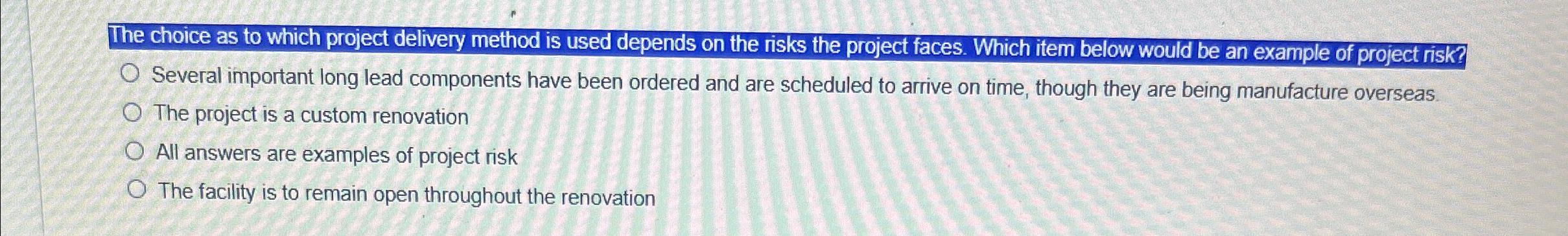 Solved The choice as to which project delivery method is | Chegg.com