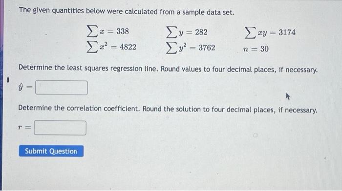 Solved The given quantities below were calculated from a | Chegg.com