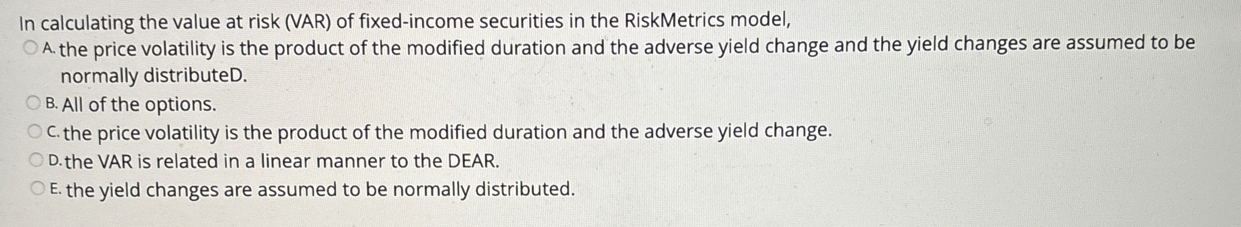 Solved In calculating the value at risk (VAR) ﻿of | Chegg.com