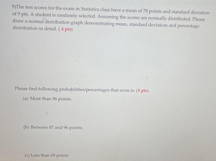 Solved 9)The test scores for the exam in Statistics class | Chegg.com