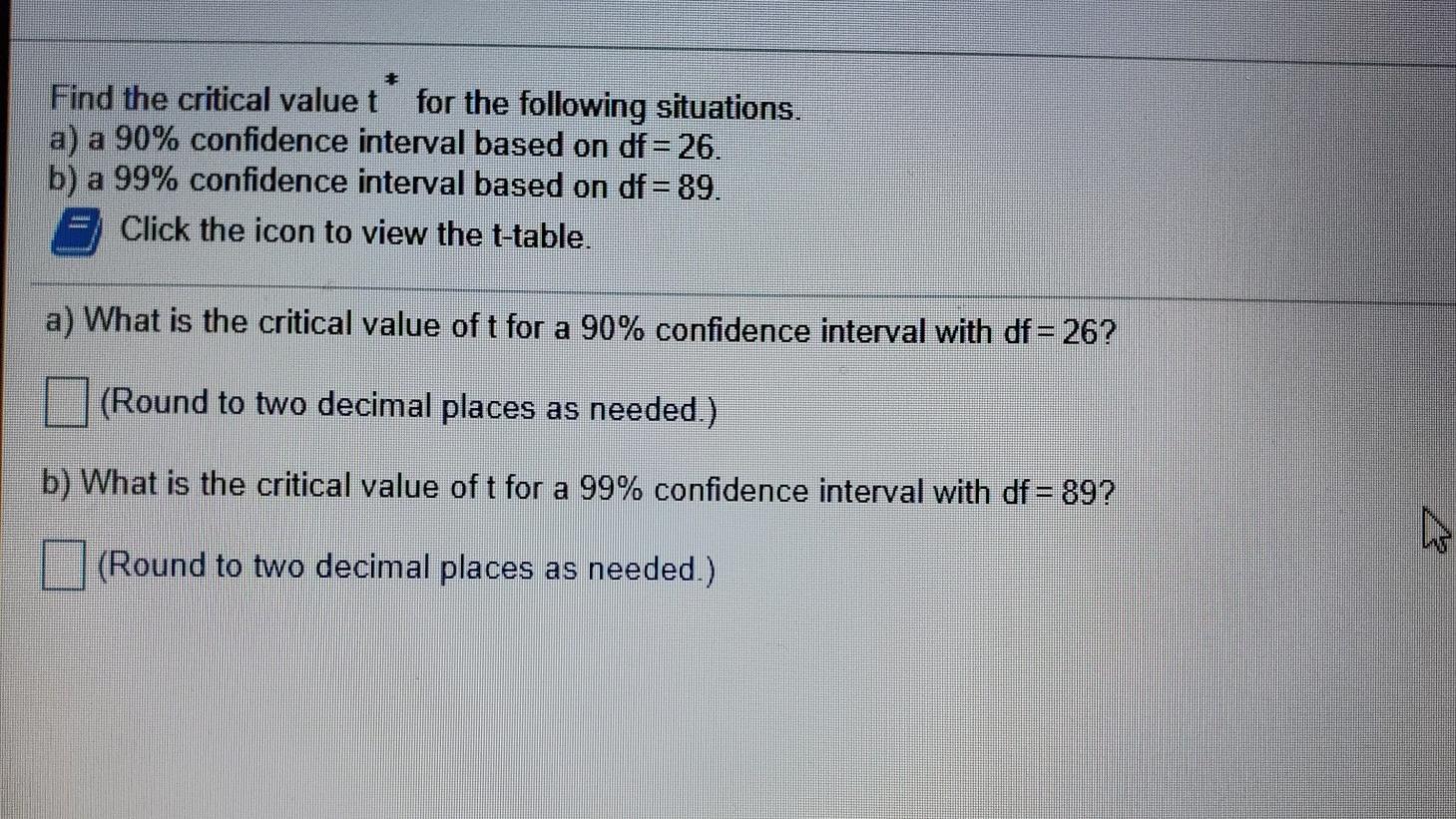Solved Find the critical value t for the following | Chegg.com