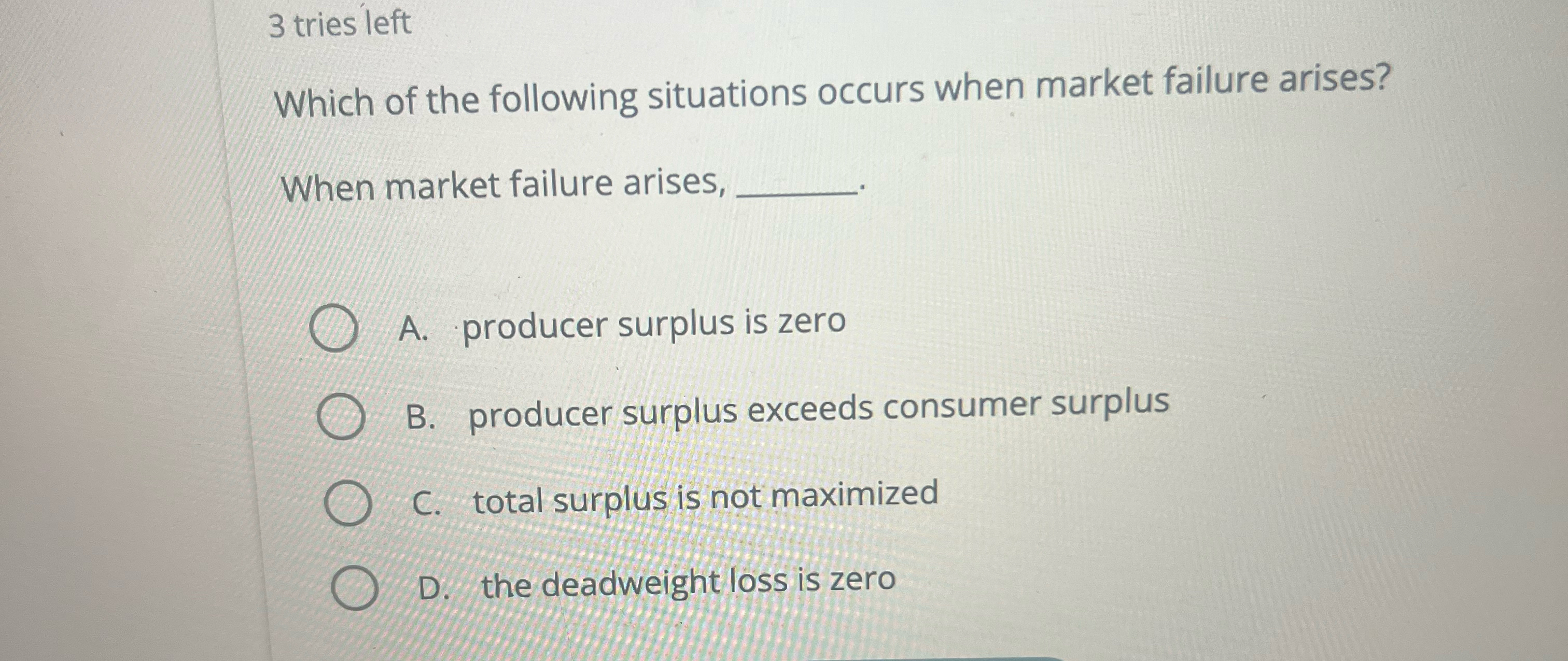 Solved 3 ﻿tries leftWhich of the following situations occurs | Chegg.com