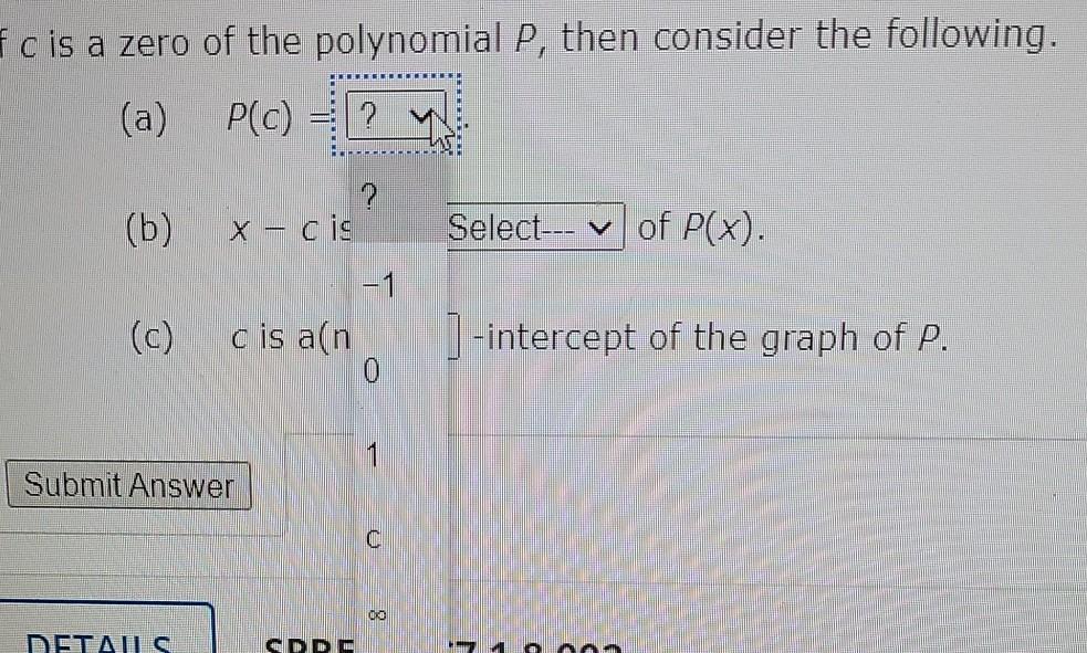 Solved If c is a zero of the polynomial P then consider the