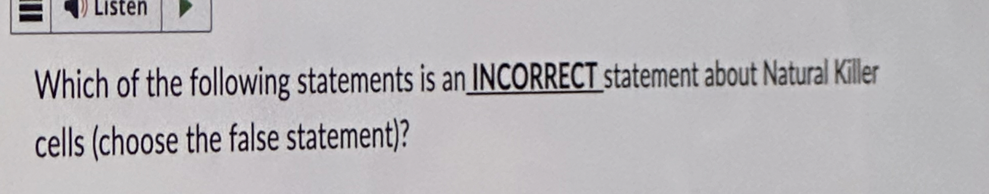 Solved Which of the following statements is an INCORRECT | Chegg.com